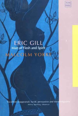 9781860645846: Eric Gill: Man of Flesh and Spirit