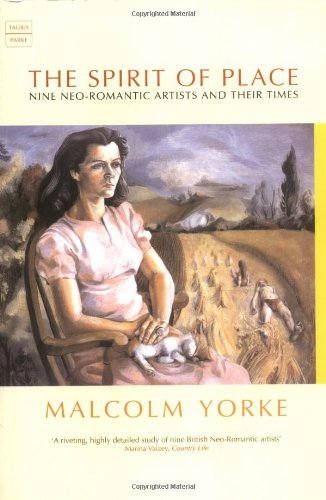 Imagen de archivo de The Spirit of Place: Nine Neo-Romantic Artists and Their Times a la venta por WorldofBooks