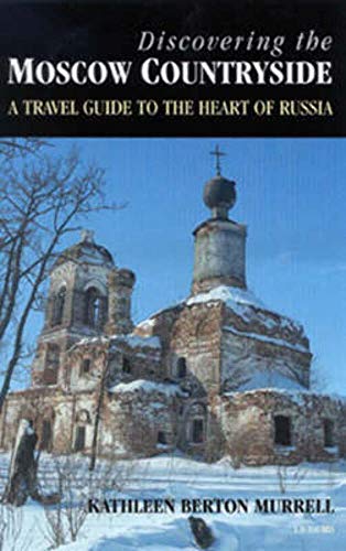 9781860646737: Discovering the Moscow Countryside: A Travel Guide to the Heart of Russia [Lingua Inglese]