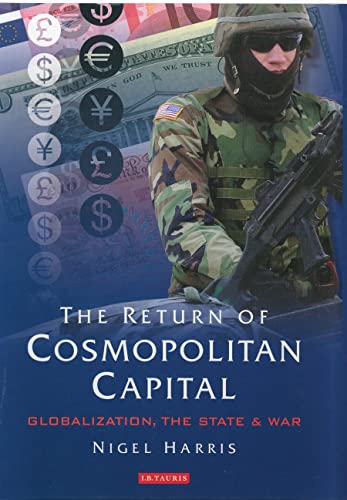 Beispielbild fr The Return of Cosmopolitan Capital. Globalisation, the State and War zum Verkauf von Valley Books