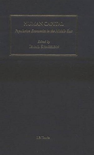 9781860647956: Human Capital: Population Economics in the Middle East (International Library of Human Geography): v. 7