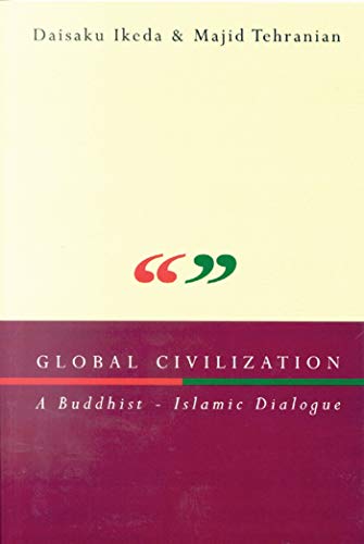 Beispielbild fr Global Civilization: A Buddhist-Islamic Dialogue zum Verkauf von Books Unplugged