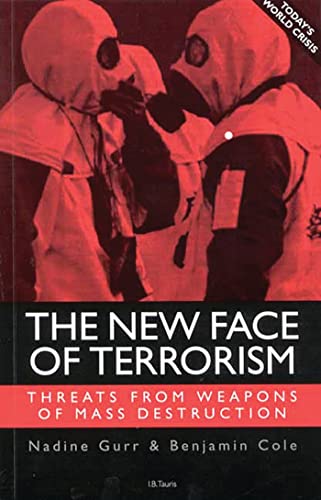 Beispielbild fr The New Face of Terrorism : Threats from Weapons of Mass Destruction zum Verkauf von Better World Books