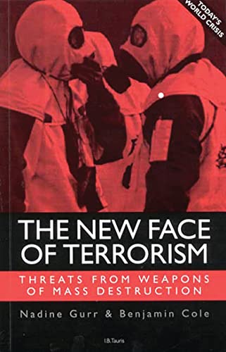 Stock image for The New Face of Terrorism : Threats from Weapons of Mass Destruction for sale by Better World Books