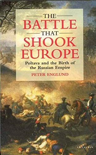 Stock image for The Battle That Shook Europe: Poltava and the Birth of the Russian Empire for sale by Textbooks_Source