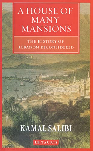 9781860649127: A House of Many Mansions: The History of Lebanon Reconsidered