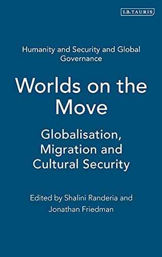 Stock image for Worlds on the Move: Globalisation, Migration and Cultural Security (Volume 6) for sale by Anybook.com