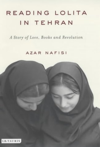 9781860649813: Reading "Lolita" in Tehran: A Story of Love, Books and Revolution
