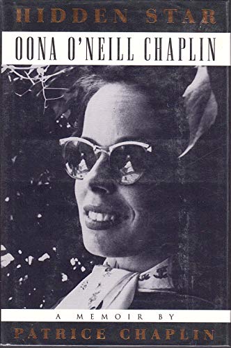 Stock image for Hidden Star: Oona O'Neill Chaplin : A Memoir for sale by BooksRun