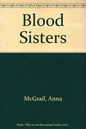 Blood Sisters (9781860660313) by Anna McGrail