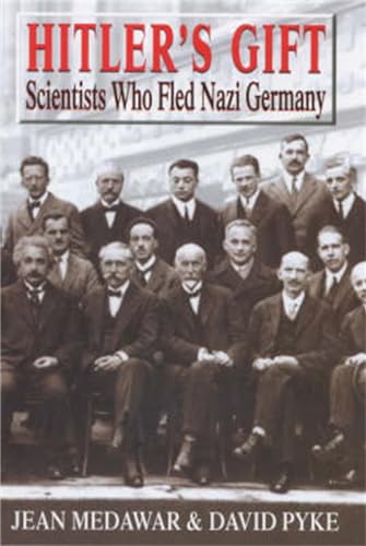 Stock image for Hitler's Gift : Scientists Who Fled Nazi Germany for sale by Better World Books Ltd