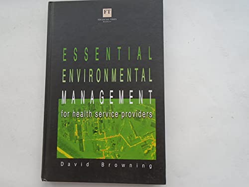 Beispielbild fr Essential Environmental Management for Health Service Providers zum Verkauf von PsychoBabel & Skoob Books