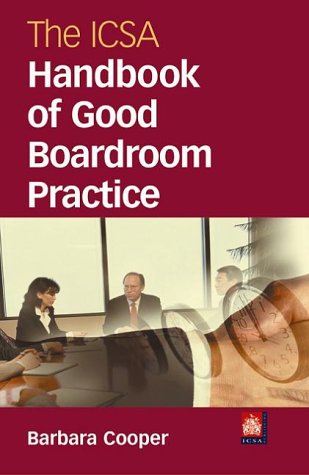 9781860721854: The ICSA Handbook of Good Boardroom Practice