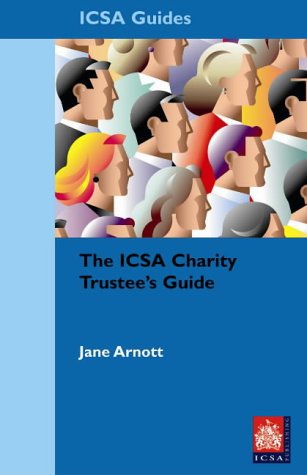 Stock image for The ICSA Charity Trustee's Guide for sale by WorldofBooks
