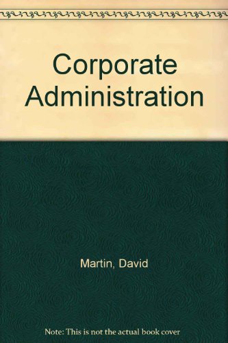 Corporate Administration (9781860722493) by David M. Martin