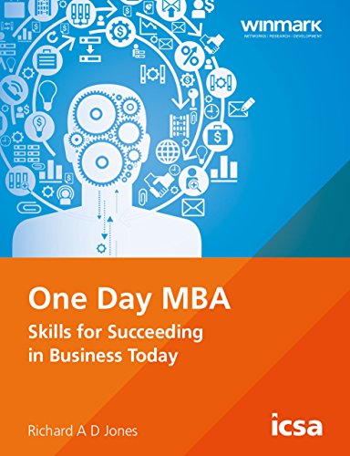 Beispielbild fr One-day MBA: Skills for Succeeding in Business Today zum Verkauf von Brit Books