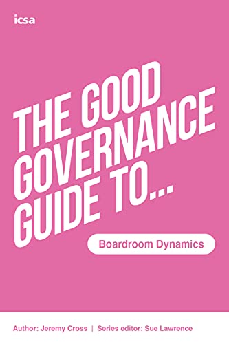 Stock image for The Good Governance Guide to Boardroom Dynamics for sale by WorldofBooks