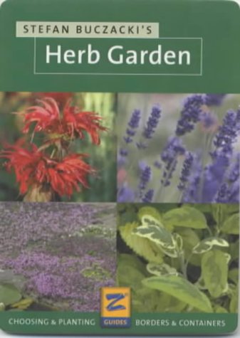 Stefan Buczacki's Herb Garden (Z Guides) (9781860730887) by Buczacki, Stefan T.