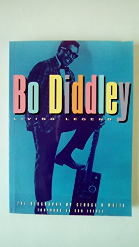 Beispielbild fr Living legend: Bo Diddley: Living Legend - The Man with the Most Famous Beat in the World zum Verkauf von WorldofBooks