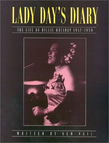 Beispielbild fr Lady Day's Diary : The Life of Billie Holliday, 1937-1959 zum Verkauf von Better World Books