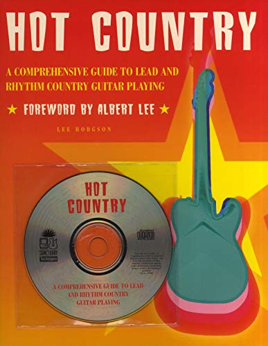 Beispielbild fr Hot Country: A Comprehensive Guide to Lead and Rhythm Country Guitar Playing zum Verkauf von Monster Bookshop