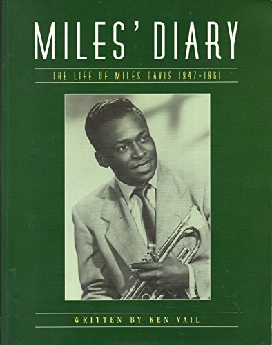 Beispielbild fr Miles' Diary: The Life of Miles Davis 1947-1961 zum Verkauf von Front Cover Books