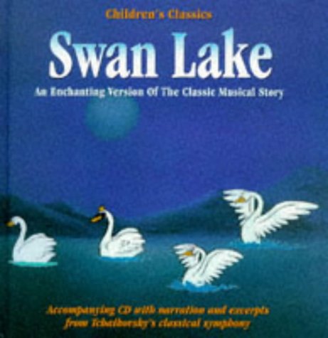 9781860741791: Swan Lake (Childrens Classics Book & CD)