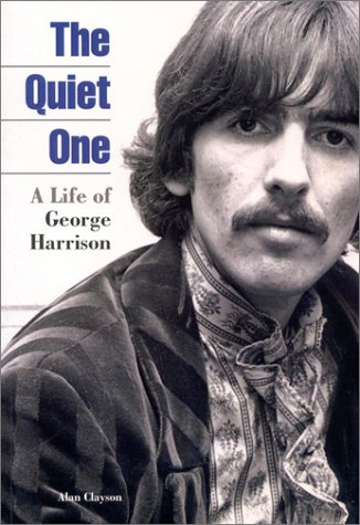 Stock image for The Quiet One: A Life of George Harrison for sale by Front Cover Books