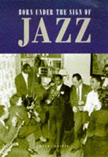 Beispielbild fr Born Under the Sign of Jazz w/CD zum Verkauf von Books of the Smoky Mountains