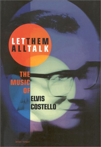 Beispielbild fr Let Them All Talk: The Music of Elvis Costello (Sanctuary Music Library) zum Verkauf von Front Cover Books