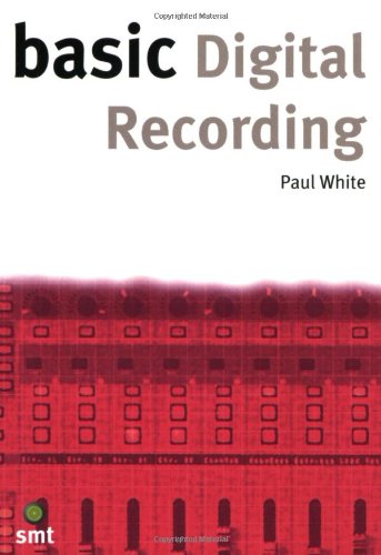 9781860742699: Basic digital recording livre sur la musique (The Basic Series)