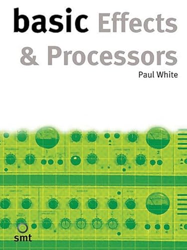 Beispielbild fr Basic Effects and Processors (Basic Series) zum Verkauf von SecondSale