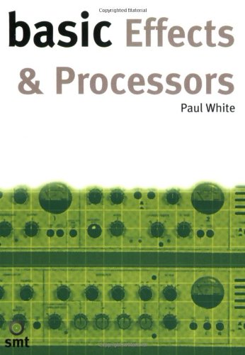 9781860742705: Basic Effects and Processors (Basic Series)