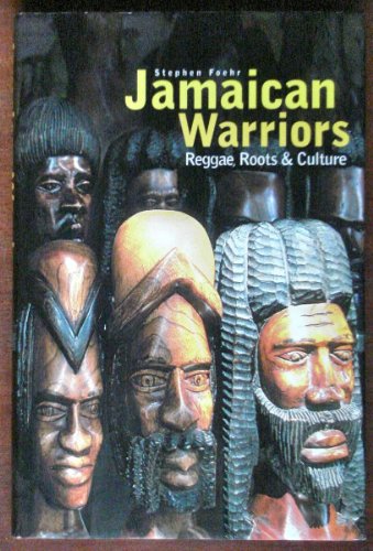 Stock image for Jamaican Warriors : Reggae, Roots & Culture Foehr, Stephen for sale by Mycroft's Books