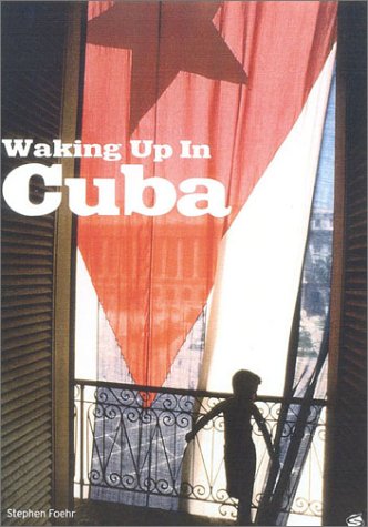 Waking up in Cuba.