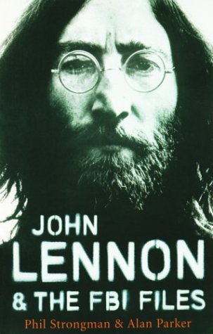 Stock image for John Lennon and the FBI Files for sale by BISON BOOKS - ABAC/ILAB