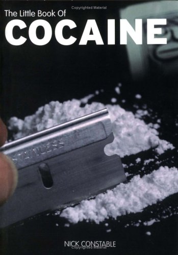 Imagen de archivo de The Little Book of Cocaine (Little Book Of. (Sanctuary Publishing)) a la venta por WorldofBooks