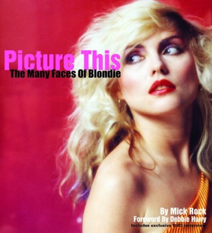9781860745294: Picture This: The Many Faces of Blondie