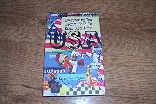 Imagen de archivo de Everything You Didn't Need to Know About the USA (Everything You Didn't Need to Know Series) a la venta por AwesomeBooks