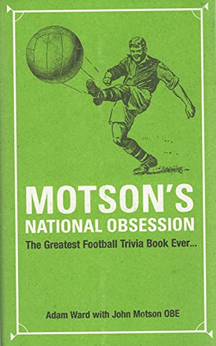 Beispielbild fr Motson's National Obsession: The Greatest Football Trivia Book Ever. zum Verkauf von Wonder Book