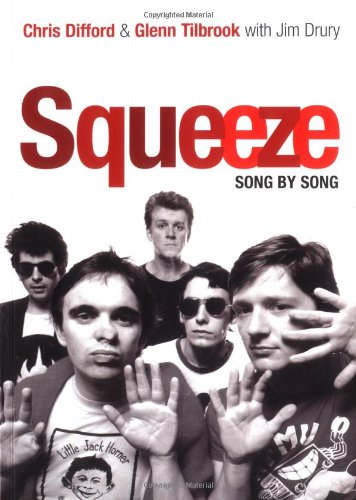 Stock image for Squeeze: Song by Song for sale by ThriftBooks-Atlanta