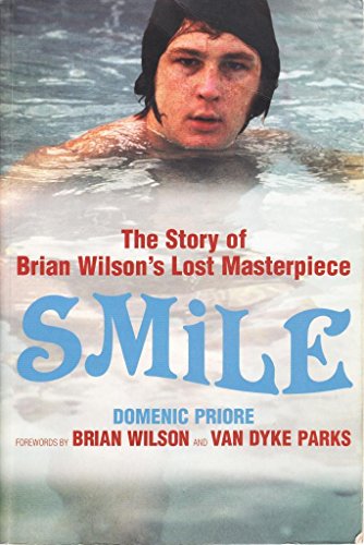 Beispielbild fr Smile: The Story of Brian Wilson's Lost Masterpiece zum Verkauf von Amazing Books Pittsburgh