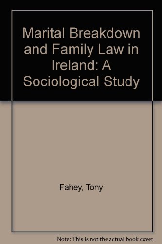 Stock image for Marital Breakdown and Family Law in Ireland: A Sociological Study for sale by Anybook.com