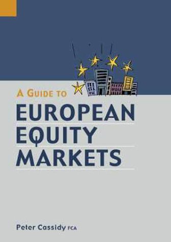 A Guide to European Equity Markets (9781860761348) by Cassidy, Peter