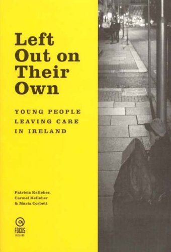 Imagen de archivo de Left Out on Their Own : Young People Leaving Care in Ireland a la venta por Better World Books Ltd