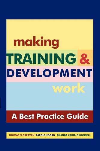 Stock image for Making Training Development Work: A "Best Practice" Guide for sale by GoldenWavesOfBooks