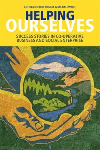 Imagen de archivo de Helping Ourselves : Sucess Stories in Co-Operative Business and Social Enterprise a la venta por Better World Books Ltd