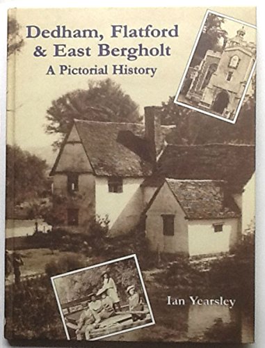 Beispielbild fr Dedham, Flatford and East Bergholt: A Pictorial History zum Verkauf von WorldofBooks