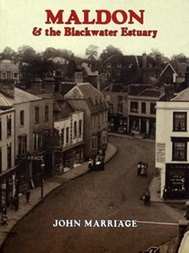 Stock image for Maldon and the Blackwater Estuary: A Pictorial History for sale by WorldofBooks