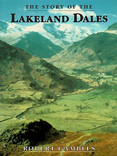 Stock image for The Story of the Lakeland Dales for sale by AwesomeBooks